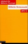 9783788716424: Jahrbuch fr Biblische Theologie (JBTh), Bd.12, Biblische Hermeneutik