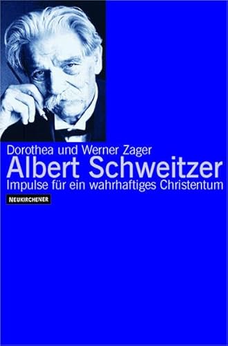 Beispielbild fr Albert Schweitzer. Impulse fr ein wahrhaftiges Christentum zum Verkauf von medimops