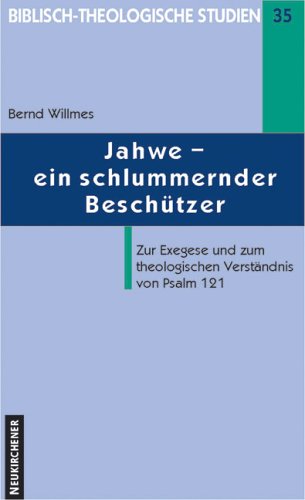 Beispielbild fr Jahwe - ein schlummernder Beschtzer? Zur Exegese und zum theologischen Verstndnis von Psalm 121 zum Verkauf von Buchpark