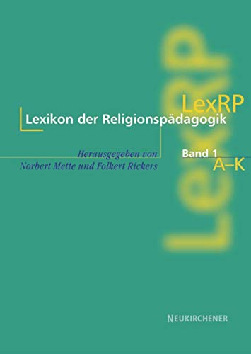 Lexikon der Religionspädagogik (LexRP), 2 Bde: Buchausgabe, 2-bändig [Hardcover] Mette, Norbert; ...