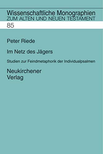Stock image for Im Netz des Jgers. Studien zur Feindmetaphorik der Individualpsalmen. for sale by Antiquariat Kai Gro