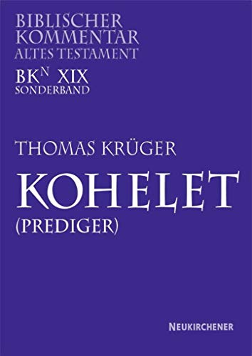 Beispielbild fr Kohelet Prediger (Biblischer Kommentar Altes Testament) (German Edition) zum Verkauf von Regent College Bookstore