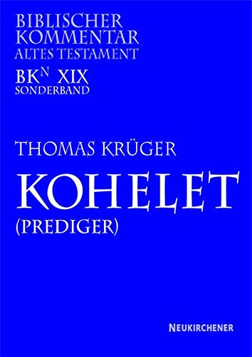 Stock image for Kohelet Prediger (Biblischer Kommentar Altes Testament) (German Edition) for sale by Regent College Bookstore