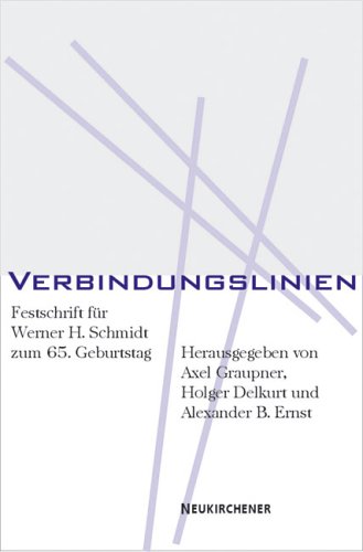 Beispielbild fr Verbindungslinien: Festschrift fr Werner H. Schmidt zum 65. Geburtstag zum Verkauf von medimops