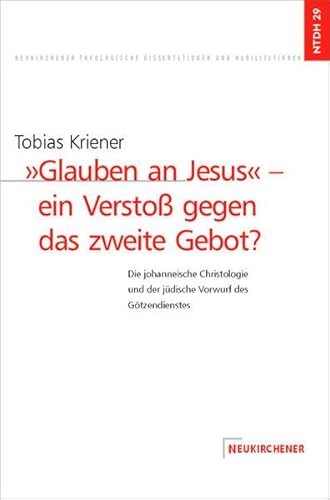 Beispielbild fr Neukirchener Theologische Dissertationen und Habilitationen: Die johanneische Christologie und der jA"dische Vorwurf des GAtzendienstes zum Verkauf von Chiron Media