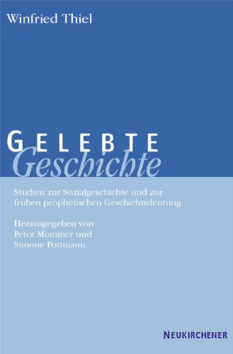 Gelebte Geschichte. (9783788718237) by Thiel, Winfried; Mommer, Peter; Pottmann, Simone