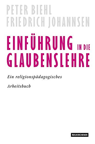 Stock image for Einfhrung In Die Glaubenslehre: Ein Religionspdagogisches Arbeitsbuch for sale by Revaluation Books