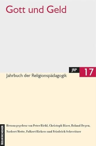 Gott Und Geld (Jahrbuch Der Religionspadagogik, 17) (German Edition) (9783788718817) by Vandenhoeck & Ruprecht
