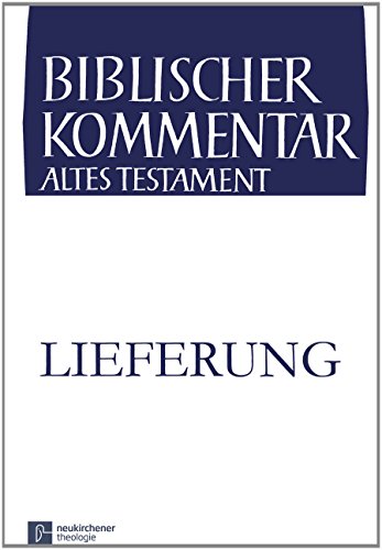 Stock image for Biblischer Kommentar - Altes Testament: Nehemia (5,14-8,18) - 3. Lieferung (Band XXIII/2,3). for sale by Antiquariat Christoph Wilde