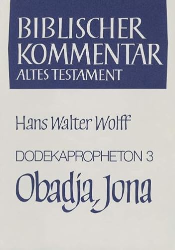 Beispielbild fr Dodekapropheton 3 Obadja /Jona (Biblischer Kommentar Altes Testament) zum Verkauf von medimops