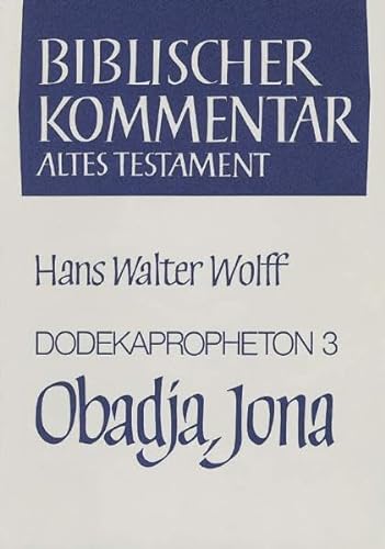 Stock image for Dodekapropheton 3 Obadja /Jona (Biblischer Kommentar Altes Testament) for sale by medimops