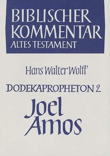 Stock image for Dodekapropheton 2: Joel und Amos. - 4. Auflage for sale by Antiquarius / Antiquariat Hackelbusch