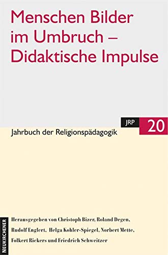 9783788720797: Jahrbuch der Religionspdagogik 20. (JRP): Menschen Bilder im Umbruch - Didaktische Impulse (Jahrbuch Der Religionspadagogik)