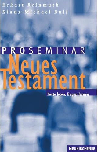 Beispielbild fr Proseminar Neues Testament: Texte lesen, fragen lernen zum Verkauf von medimops