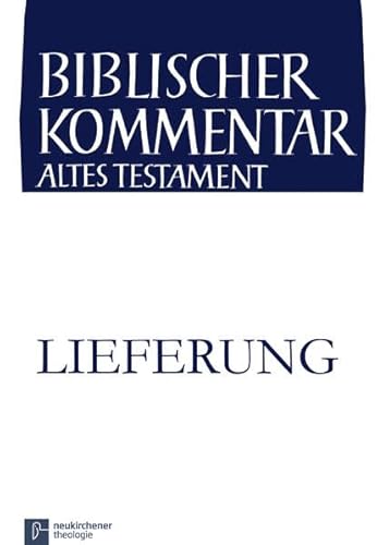 Stock image for Biblischer Kommentar - Altes Testament: Nehemia (7,72b-11,36) - 4. Lieferung (Band XXIII/2,4). for sale by Antiquariat Christoph Wilde