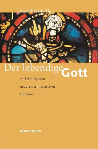 Imagen de archivo de Der lebendige Gott: Auf den Spuren neueren trinitarischen Denkens a la venta por medimops