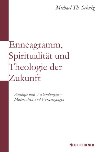 Beispielbild fr Enneagramm, Spiritualitt und Theologie der Zukunft zum Verkauf von suspiratio - online bcherstube
