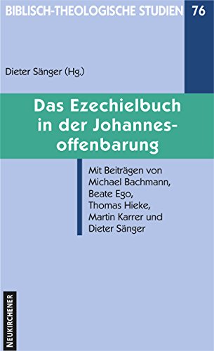 Das Ezechielbuch in der Johannesoffenbarung - Dieter [Hrsg.] Sänger, Michael Bachmann