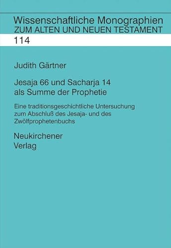 9783788721916: Jesaja 66 und Sacharja 14 als Summe der Prophetie