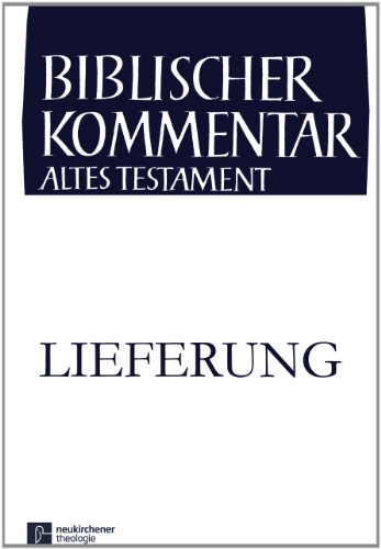 9783788722371: Biblischer Kommentar Altes Testament - Ausgabe in Lieferungen: 6. Lieferung: IV/3.6 (Biblischer Kommentar Altes Testament, IV/3.6)