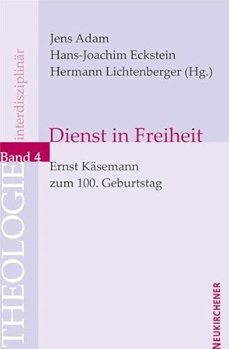 9783788722876: Dienst in Freiheit: Ernst Ksemann zum 100. Geburtstag