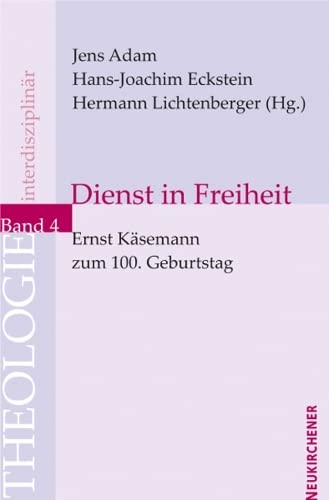 Stock image for Dienst In Freiheit: Ernst Ksemann Zum 100. Geburtstag for sale by Revaluation Books
