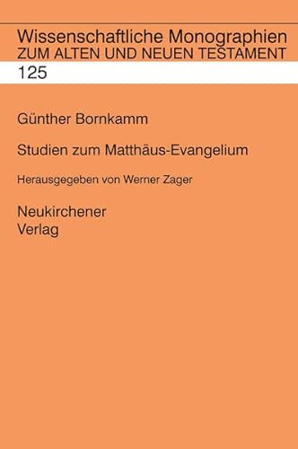 Studien zum Matthäus-Evangelium - Bornkamm, Günther und Werner Zager