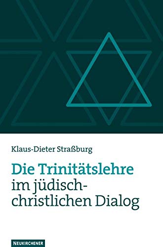 9783788723705: Die Trinittslehre im j"disch-christlichen Dialog