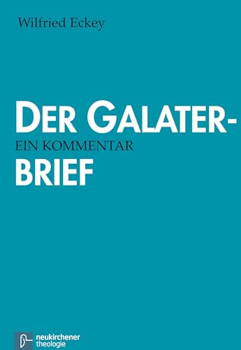 Stock image for Der Galaterbrief: Ein Kommentar for sale by Chiron Media