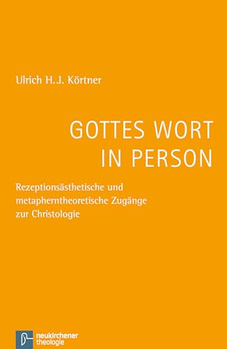 Gottes Wort in Person. - Körtner, Ulrich H. J.