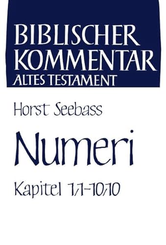 Imagen de archivo de Numeri 1. Teilband. Numeri 1,1-10,10 (Biblischer Kommentar Altes Testament Band IV/1) a la venta por Antiquariaat Schot