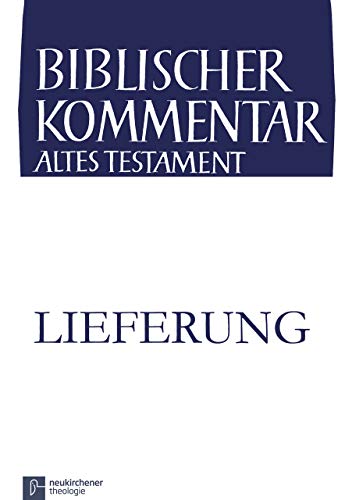 Samuel 1 Sam 18,1-19,24: 6. Lieferung (Biblischer Kommentar Altes Testament, VIII/2.6) (German Edition) (9783788726898) by Dietrich, Walter