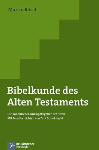 9783788726973: Bibelkunde des Alten Testaments: Die kanonischen und apokryphen Schriften. Mit Lernbersichten von Dirk Schwiderski