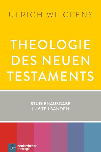 9783788728762: Theologie des Neuen Testaments: Studienausgabe in 6 Teilbnden