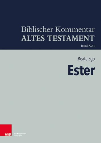 9783788729660: Ester (Biblischer Kommentar Altes Testament, 21) (German Edition)