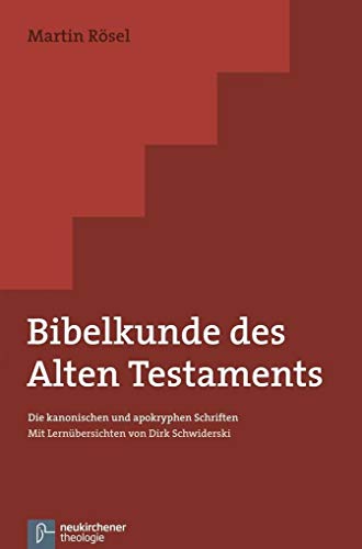 Beispielbild fr Bibelkunde des Alten Testaments: Die kanonischen und apokryphen Schriften - Mit Lernbersichten von Dirk Schwiderski zum Verkauf von medimops