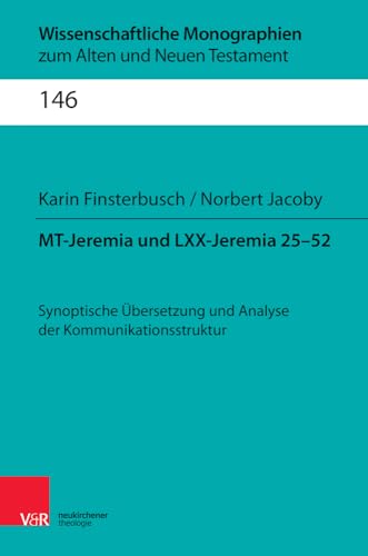 Imagen de archivo de MT-Jeremia und LXX-Jeremia 25-52 (Wissenschaftliche Monographien, 146) a la venta por St Philip's Books, P.B.F.A., B.A.