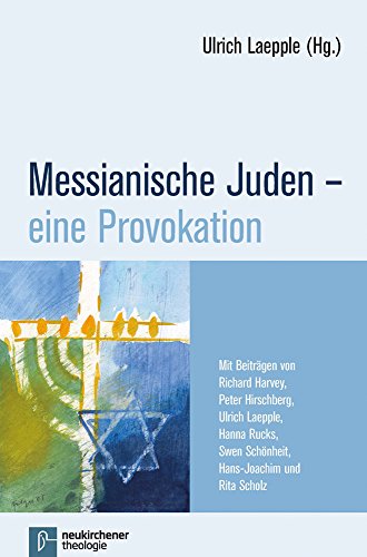 9783788730550: Messianische Juden - Eine Provokation