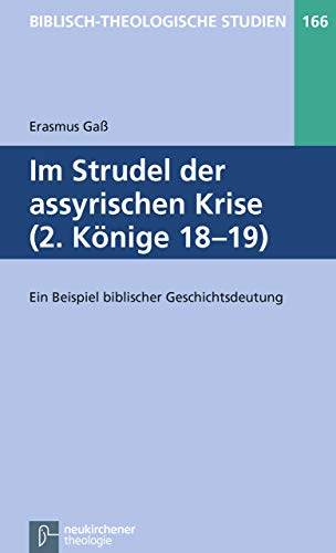 Beispielbild fr Im Strudel der assyrischen Krise (2. Knige 18-19). zum Verkauf von SKULIMA Wiss. Versandbuchhandlung