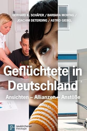 Stock image for Geflchtete in Deutschland: Ansichten - Allianzen - Anste for sale by medimops