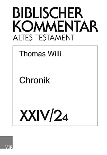 9783788731410: Chronik (1 Chr 21:1-29:30): 4. Lieferung (Biblischer Kommentar Altes Testament - Ausgabe in Lieferungen: Band XXIV/2, Lieferung 004): XXIV/2,3