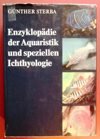 Imagen de archivo de Enzyklopdie der Aquaristik und speziellen Ichthyologie a la venta por Kultgut