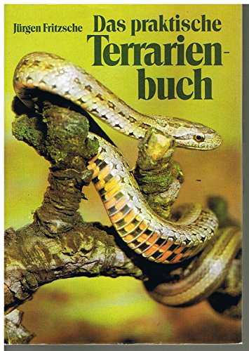 9783788803384: Das praktische Terrarienbuch - Fritzsche, Jrgen