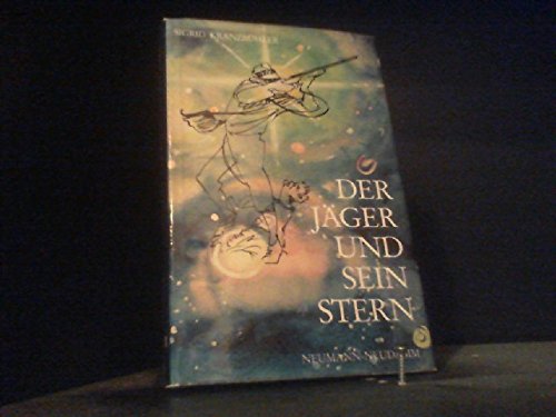 Beispielbild fr Der Jger und sein Stern zum Verkauf von Bernhard Kiewel Rare Books