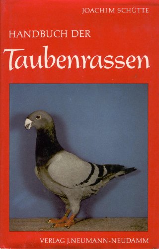 Beispielbild fr Handbuch der Taubenrassen zum Verkauf von buecheria, Einzelunternehmen