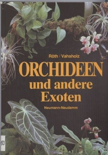 Beispielbild fr Orchideen und andere Exoten zum Verkauf von medimops
