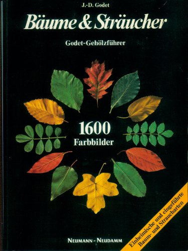 Stock image for Bume und Strucher. Einheimische und eingefhrte Baum- und Straucharten for sale by medimops