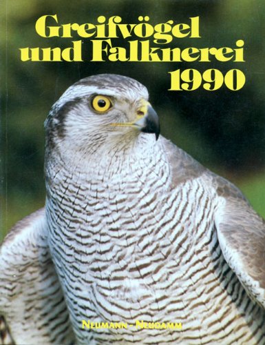 Beispielbild fr Greifvgel und Falknerei. Jahrbuch des Deutschen Falkenordens: 1990 von Deutscher Falkenorden (Herausgeber) zum Verkauf von BUCHSERVICE / ANTIQUARIAT Lars Lutzer