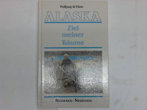 Alaska: Ziel meiner Träume.