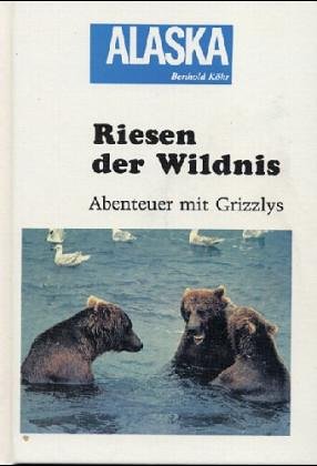 9783788806798: Riesen der Wildnis - Khr, Berthold